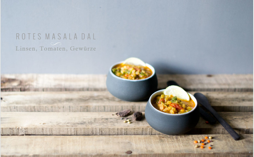 Im Land der tausend Aromen: Rotes Masala-Dal – ein Gastbeitrag von Chestnut & Sage