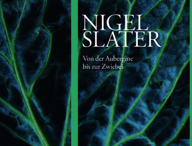 Ein Kochbuch, als würde man „nach Hause kommen“. Tender | Gemüse von Nigel Slater