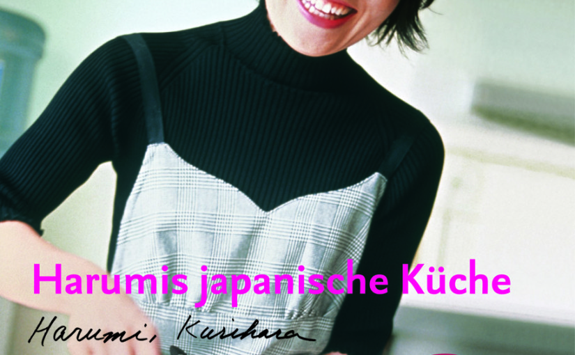 Ein schönes Kochbuch für Fans der japanischen Küche: Harumis japanische Küche von Harumi Kurihara